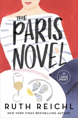 The Paris Novel by Reichl, Ruth