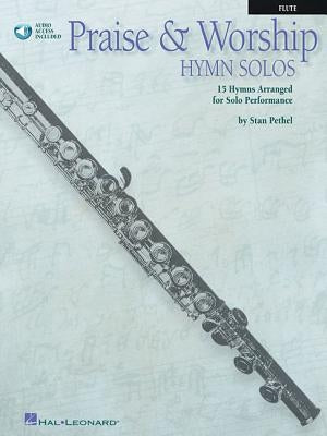 Praise & Worship Hymn Solos - Flute Book/Online Audio [With CD (Audio)] by Hal Leonard Corp