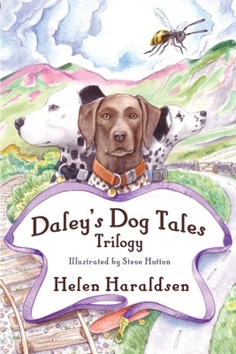 Daley's Dog Tales Trilogy by Haraldsen, Helen