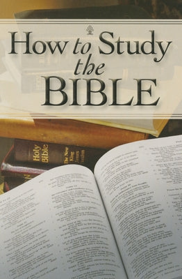 How to Study the Bible by Rose Publishing