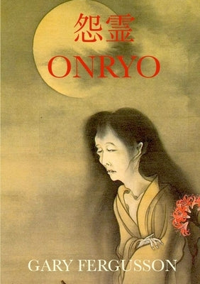 Onryo by Fergusson, Gary
