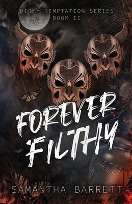 Forever Filthy by Barrett, Samantha
