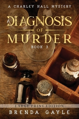 A Diagnosis of Murder: Large Print by Gayle, Brenda