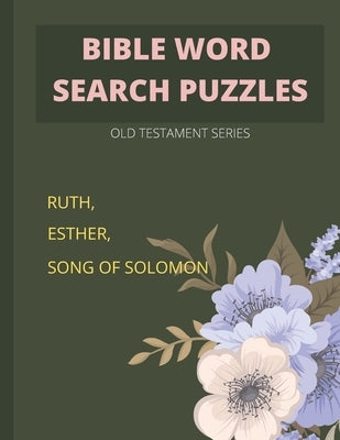 Bible word search puzzles: Old Testament series: Ruth, Esther, Song of Solomon by Publishing, Graceful