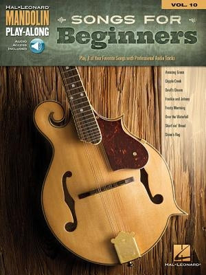 Songs for Beginners: Mandolin Play-Along Volume 10 by Hal Leonard Corp