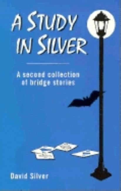 A Study in Silver by Silver, David