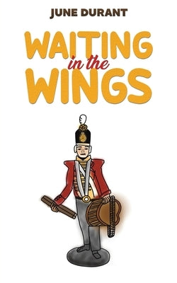 Waiting in the Wings by Durant, June