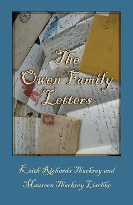The Owen Family Letters by Thackrey, Keith Richards