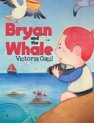 Bryan and the Whale by Gaul, Victoria