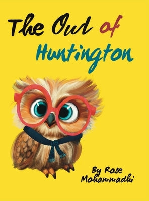 The Owl of Huntington by Mohammadi, Rose