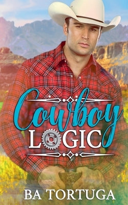 Cowboy Logic by Tortuga, Ba