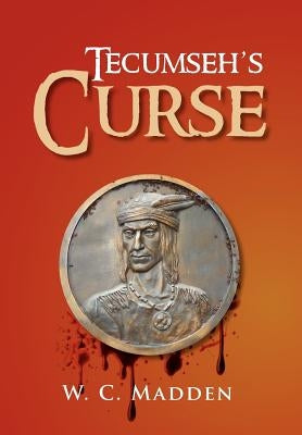 Tecumseh's Curse by Madden, W. C.