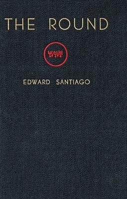 The Round: An Introduction by Santiago, Edward
