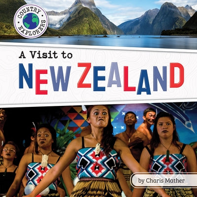 A Visit to New Zealand by Mather, Charis