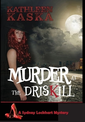Murder at the Driskill by Kaska, Kathleen