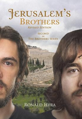Jerusalem's Brothers: Second in the Brothers Series by Hera, Ronald
