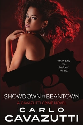 Showdown in Beantown, A Cavazutti Crime Novel by Cavazutti, Carlo
