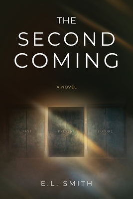 The Second Coming by Smith, E. L.
