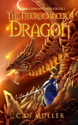 The Necromancer's Dragon by Muller, C. D.