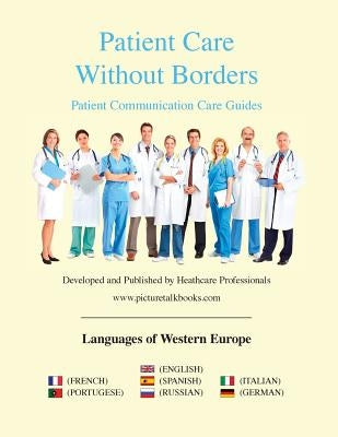 Patient Care Without Borders: Western Europe by Www Picturetalkbooks Com