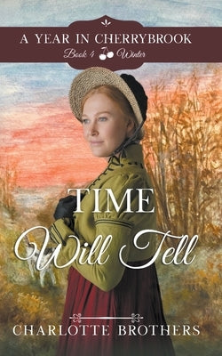 Time Will Tell by Brothers, Charlotte