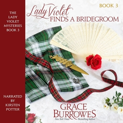 Lady Violet Finds a Bridegroom by Burrowes, Grace