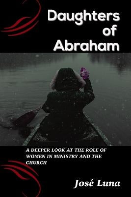 Daughters of Abraham by Luna, Jose