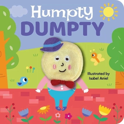 Humpty Dumpty: Finger Puppet Book: Board Book with Finger Puppet by Aniel, Isabel