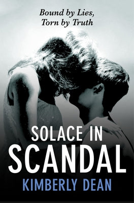 Solace in Scandal by Dean, Kimberly