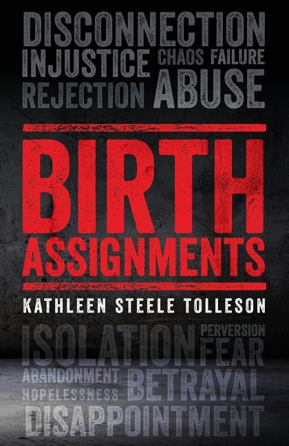 Birth Assignments by Tolleson, Kathleen Steele