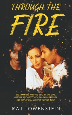 Through the Fire by Lowenstein, Raj