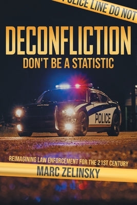 Deconfliction: Don't Be a Statistic by Zelinsky, Marc