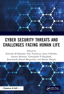 Cyber Security Threats and Challenges Facing Human Life by M. Shekokar, Narendra