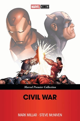 Civil War [Marvel Premier Collection] by Millar, Mark