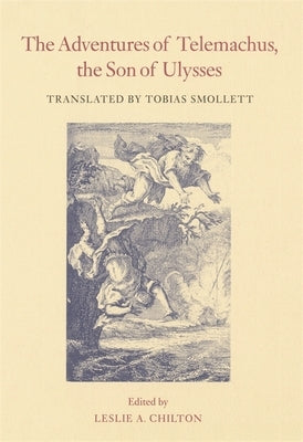 Adventures of Telemachus, the Son of Ulysses by Fenelon, Francois de Salignac de la Moth