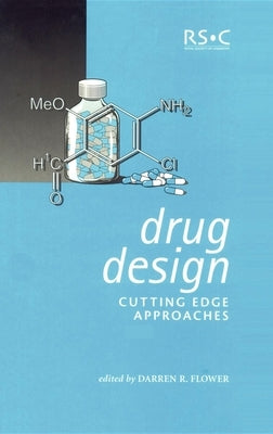 Drug Design: Cutting Edge Approaches by Flower, Darren R.