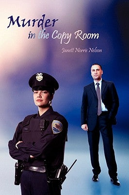 Murder in the Copy Room by Nelson, Janett Norris