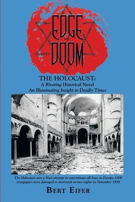 Edge of Doom: The Holocaust: a Riveting Historical Novel by Eifer, Bert