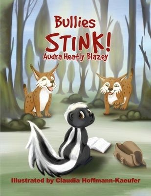 Bullies Stink by Blazey, Audra Heatly