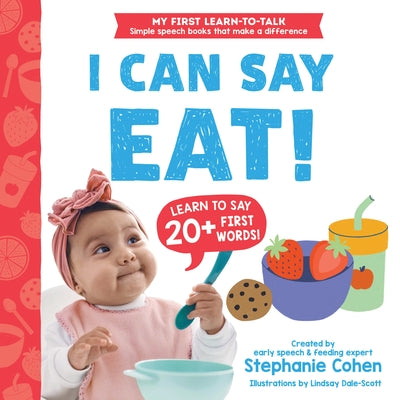 I Can Say Eat! by Cohen, Stephanie
