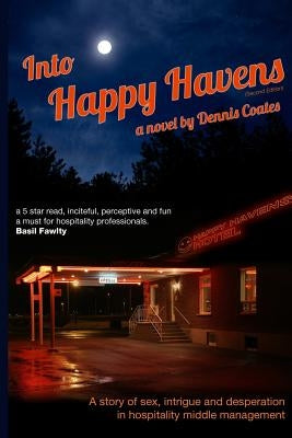 Into Happy Havens (Second Edition) by Coates, Dennis
