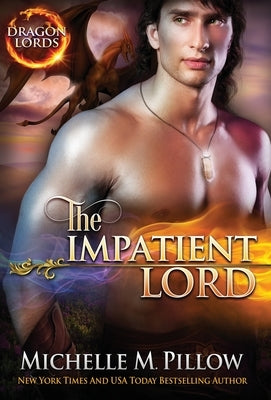 The Impatient Lord: A Qurilixen World Novel by Pillow, Michelle M.