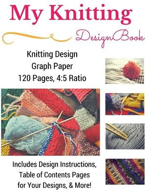Knitting Design Graph Paper Book 4: 5 Ratio 120 Pages by Premium Knitting Journals