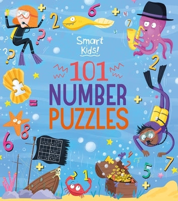 Smart Kids! 101 Number Puzzles by Funck, Diego