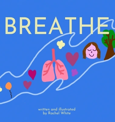 Breathe by White, Rachel