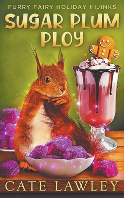 Sugar Plum Ploy by Lawley, Cate