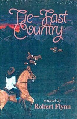 Tie-Fast Country by Flynn, Robert