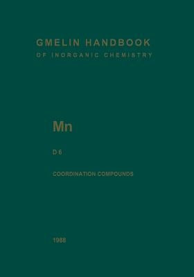 MN Manganese: Coordination Compounds 6 by Boucher, L. J.
