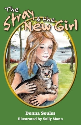 The Stray and the New Girl by Mann, Sally