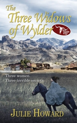 The Three Widows of Wylder by Howard, Julie
